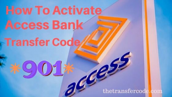 How to activate Access bank transfer code successfully in Nigeria.