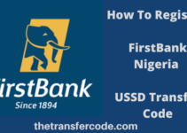 How To Register FirstBank Nigeria USSD Transfer Code, 2022, Steps To Sign-Up
