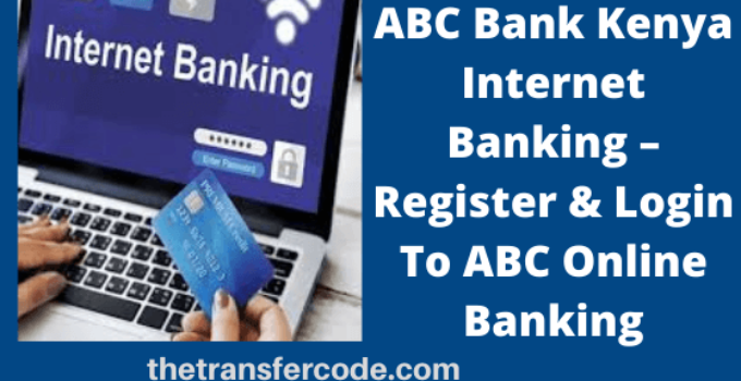 ABC Bank Kenya Internet Banking - Register & Login To ABC Online ...