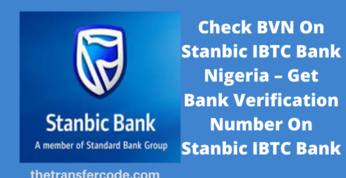 Check BVN On Stanbic IBTC Bank Nigeria