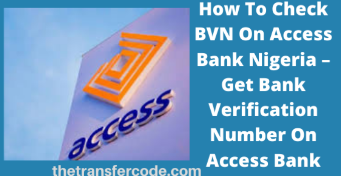 How To Check BVN On Access Bank Nigeria
