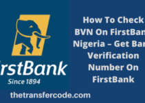 How To Check BVN On FirstBank Nigeria, 2023, Steps To Link BVN To First Bank Account