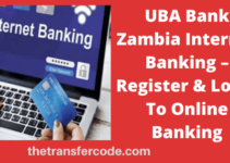 UBA Zambia Online Banking – Register & Login To UBA Internet Banking Account