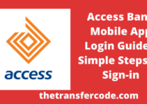 Access Bank Mobile App Login Guide 2023, Steps To Sign-In To Mobile App
