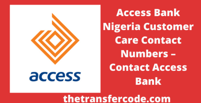 Access Bank Nigeria Customer Care Contact Numbers