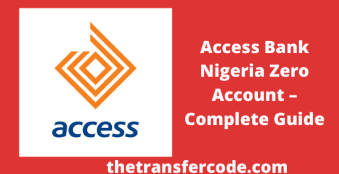 Access Bank Nigeria Zero Account