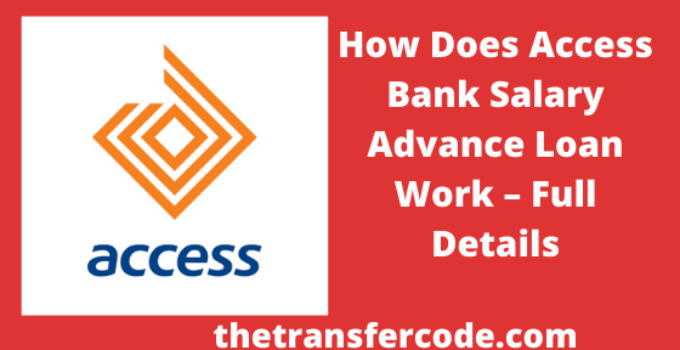 How does Access Bank salary advance loan work