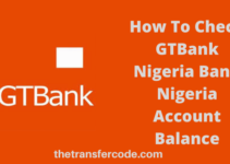 How To Check GTBank Account Balance, GT Bank Nigeria Code To Check Balance
