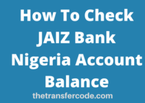 How To Check JAIZ Bank Account Balance, JAIZ Bank Nigeria Balance Code