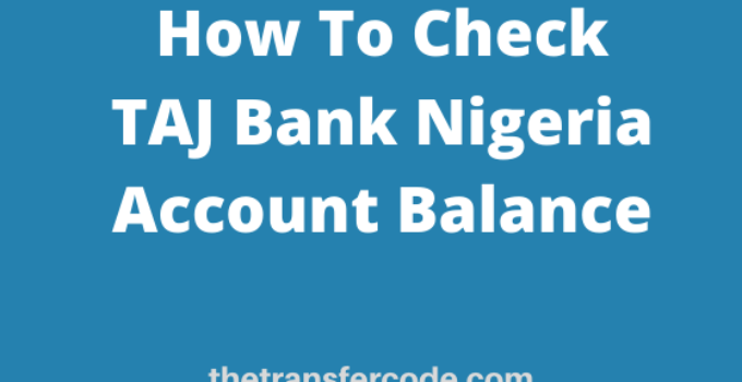 How To Check TAJ Bank Nigeria Account Balance