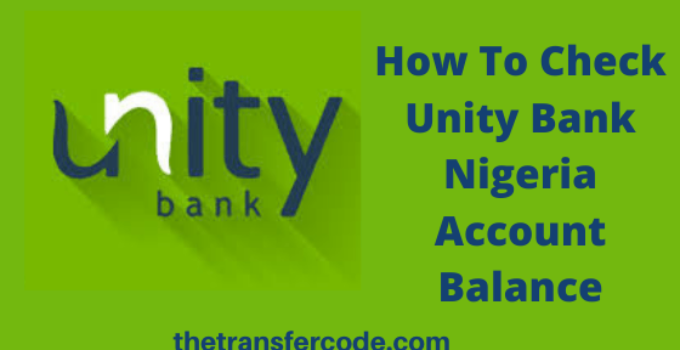 How To Check Unity Bank Nigeria Account Balance