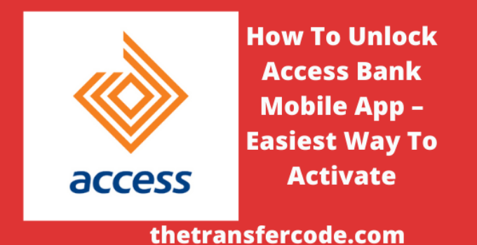 How To Unlock Access Bank Mobile App