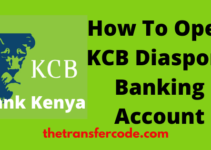 How To Open KCB Diaspora Banking, 2023, Open KCB Account Whiles Abroad