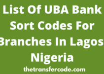 UBA Sort Code For Lagos State, 2023, Find List Of UBA Bank Sort Codes For Lagos