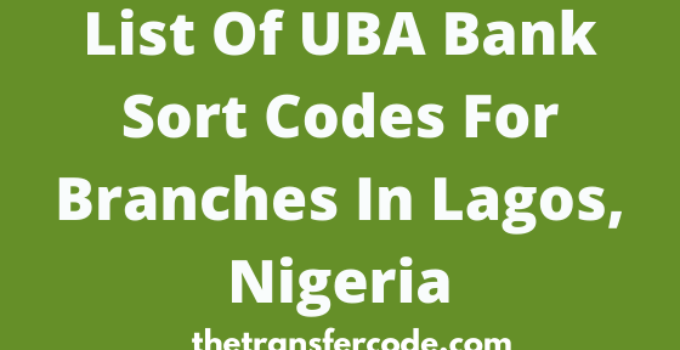 UBA Bank Sort Codes For Lagos State
