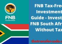 FNB Tax-Free Investment Guide, 2022, Invest In FNB South Africa Without Tax