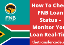 How To Check FNB Loan Status, 2022, FNB Contact Number To Check Loan Status