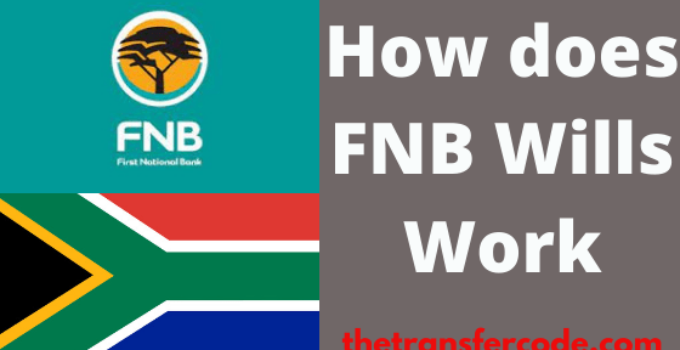 How does FNB Wills Work