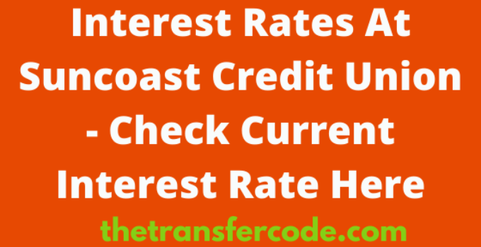 interest rates at Suncoast Credit Union
