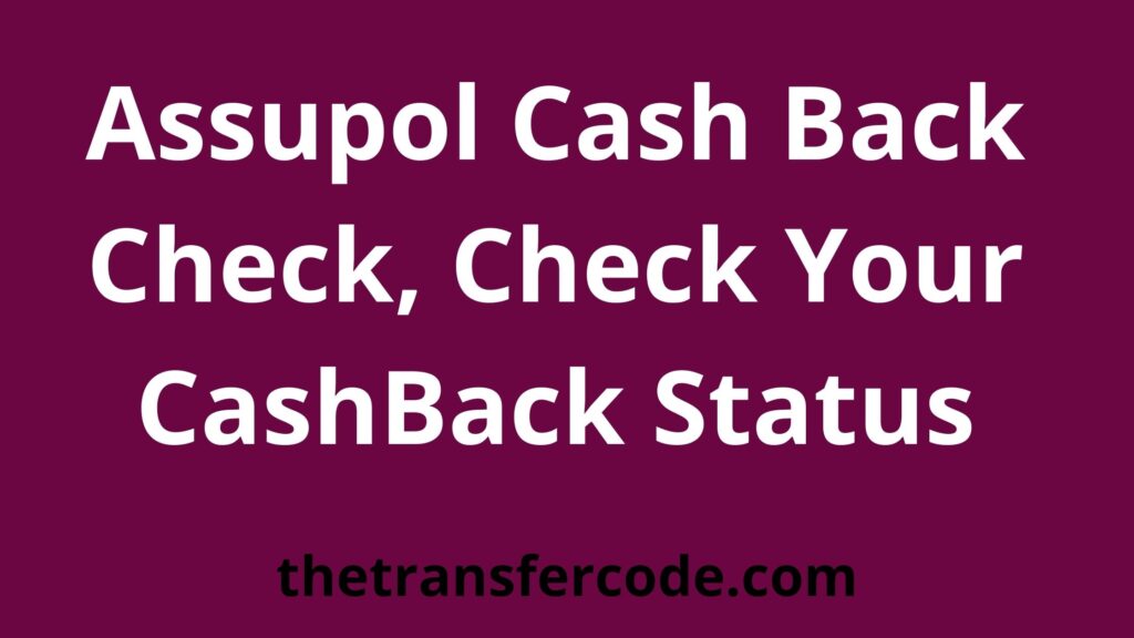 Assupol Cash Back Check, Check Your CashBack Status