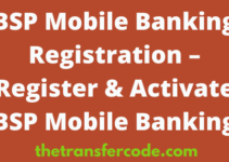 BSP Mobile Banking Registration, 2022, Register & Activate BSP Mobile Banking
