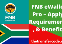 FNB eWallet Pro, 2023, Requirements & Apply For eWallet Pro Account