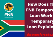 How Does The FNB Temporary Loan Work, 2022, Temporary Loan Explained