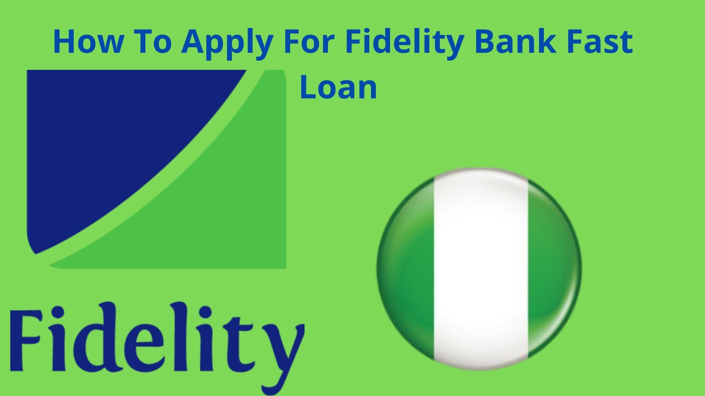 How To Apply For Fidelity Bank Fast Loan, 2022, Get Loan Now