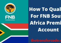 How To Qualify For FNB Premier Account In South Africa