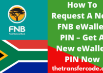 How To Request A New FNB eWallet PIN, 2023, Get A New eWallet PIN Now