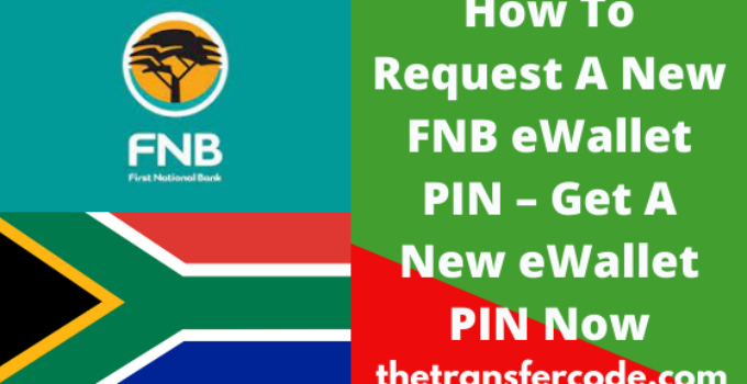 How To Request A New FNB eWallet PIN