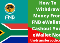 How To Withdraw Money From FNB eWallet, 2023, eWallet Withdrawal
