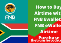 How to Buy Airtime with FNB Ewallet In South Africa 2022