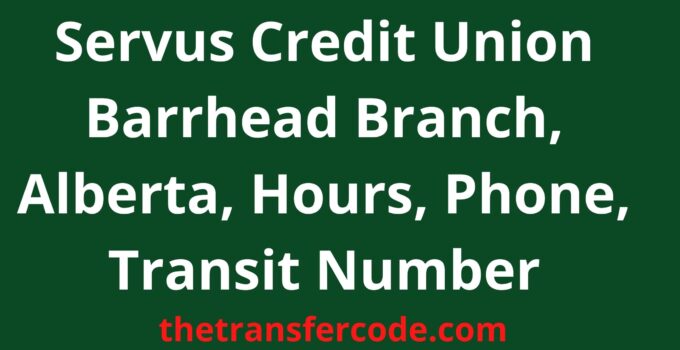 Servus Credit Union Barrhead Branch