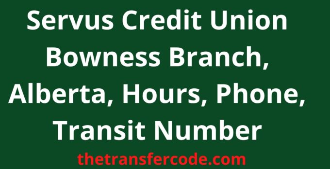Servus Credit Union Bowness Branch
