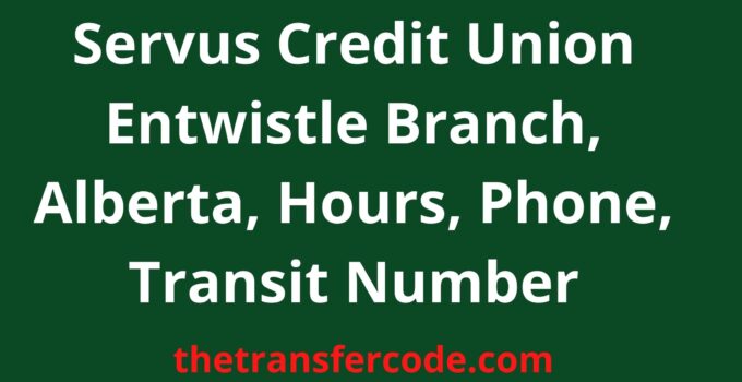 Servus Credit Union Entwistle Branch