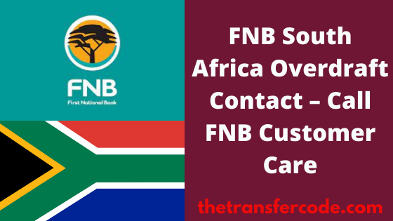 fnb-overdraft-contact-in-south-africa-call-fnb-customer-care