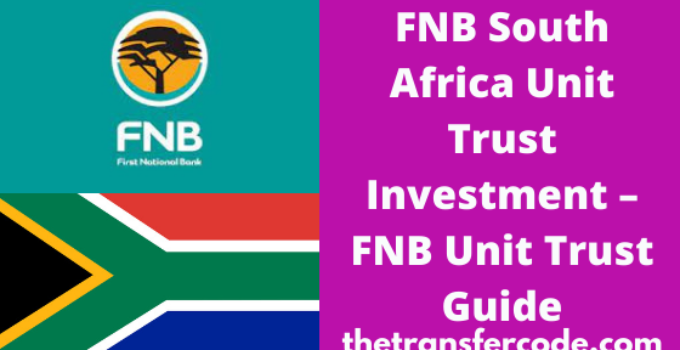 FNB South Africa Unit Trust Investment