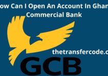 How To Open An Account In Ghana Commercial Bank