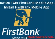How Do I Get FirstBank Mobile App, 2023, Install FirstBank Mobile App