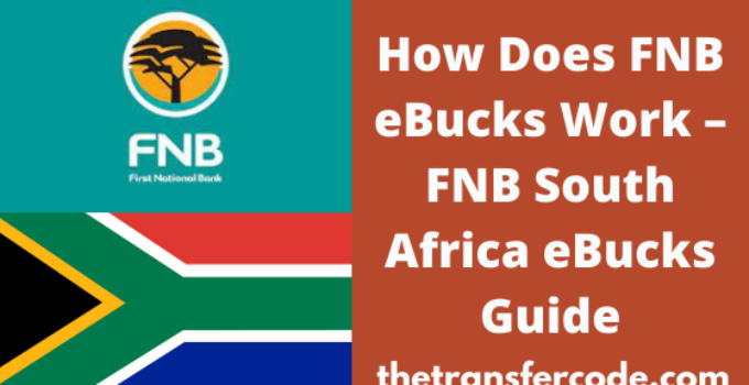 How Does FNB EBucks Work FNB South Africa EBucks Guide