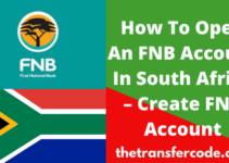 How To Open An FNB Account In South Africa, 2022, Create FNB Account