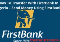 How To Transfer With FirstBank In Nigeria, 2023, Send Money Using First Bank
