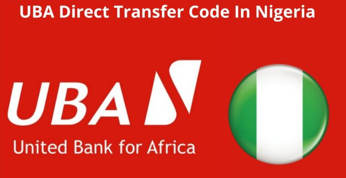 UBA Direct Transfer Code In Nigeria