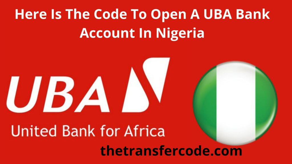 here-is-the-code-to-open-a-uba-bank-account-in-nigeria