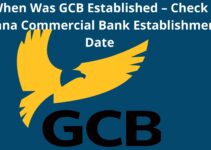 When Was GCB Established, 2023, Check Ghana Commercial Bank Establishment Date