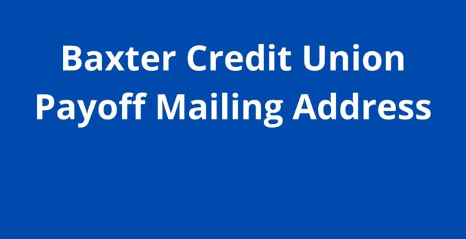 Baxter Credit Union Payoff Mailing Address