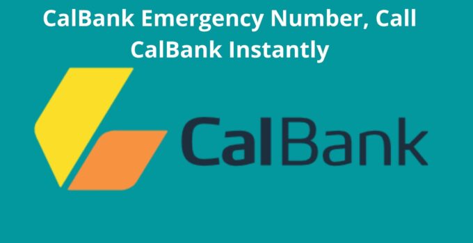 CalBank Emergency Number