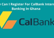 How To Register For CalBank Internet Banking In Ghana