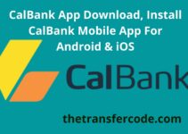 CalBank App Download, Install Cal Bank Mobile App For Android & iOS